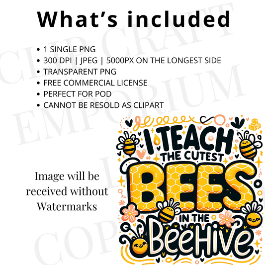 I Teach The Cutest Bees PNG – Back to School Teacher Sublimation Design