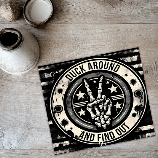 Duck Around And Find Out Tumbler Wrap | Funny Duck PNG Design