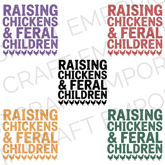 Feral Children and Chickens PNG | Funny Mom Chicken Sublimation