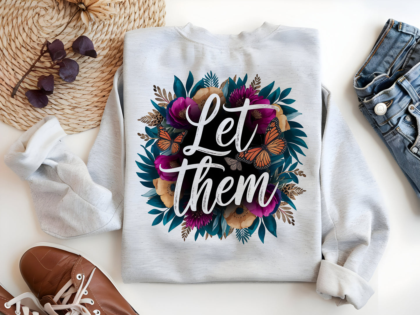 Let Them T-Shirt PNG – Retro Boho Floral Inspirational Sublimation Design