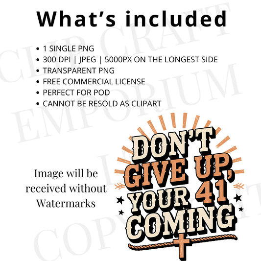 Your 41 Is Coming Christian PNG Sublimation Design