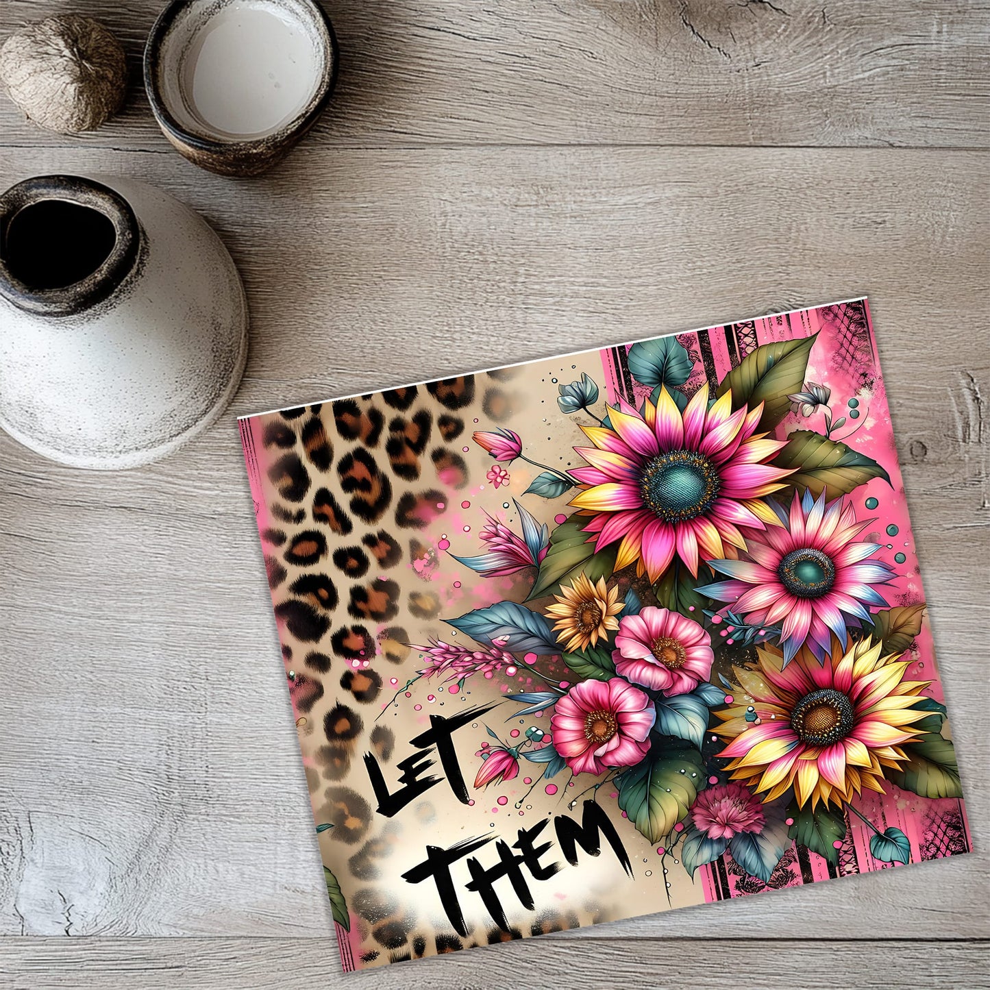 Let Them Tumbler Wrap PNG