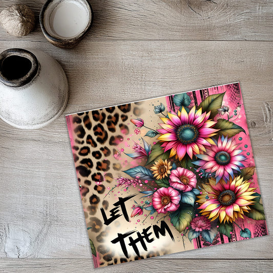 Let Them Tumbler Wrap PNG