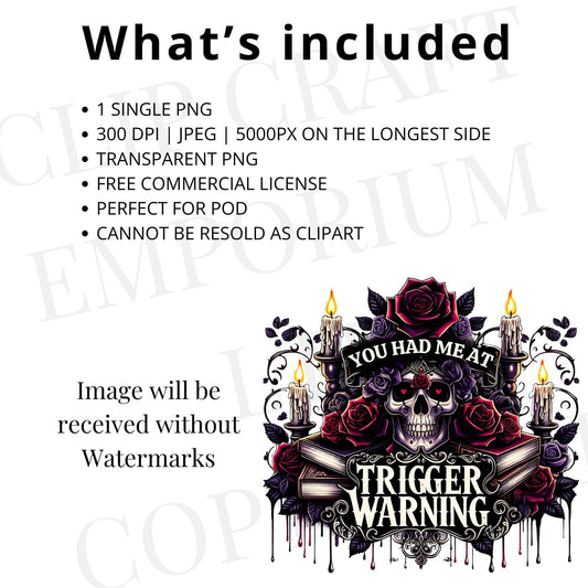 You Had Me at Trigger Warning PNG