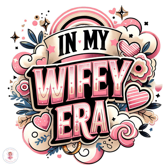 In My Wifey Era PNG
