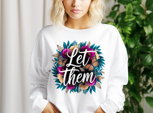 Let Them T-Shirt PNG – Retro Boho Floral Inspirational Sublimation Design