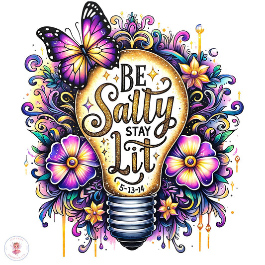 Sé salado, mantente encendido PNG