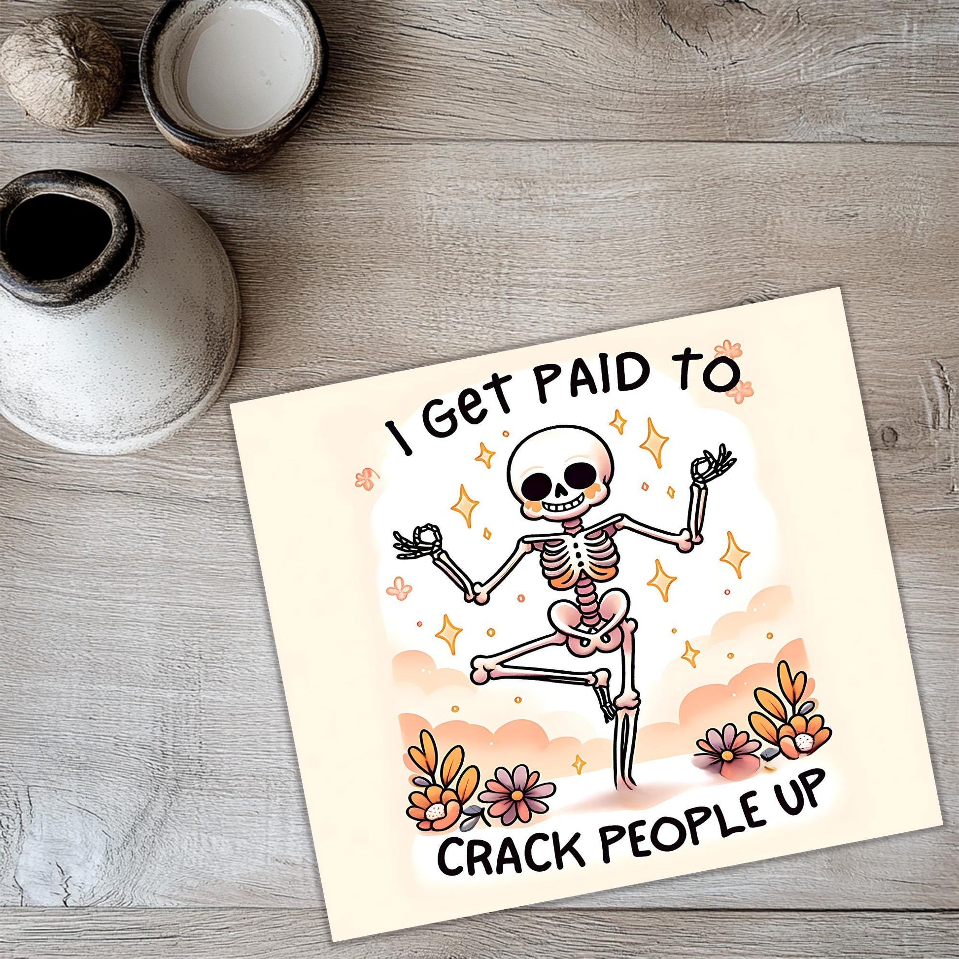 a card that says i get paid to crack people up