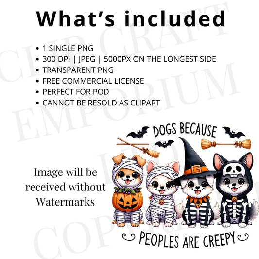 Dogs Because People Are Creepy PNG – Funny Halloween Ghost Dog Sublimation Clipart