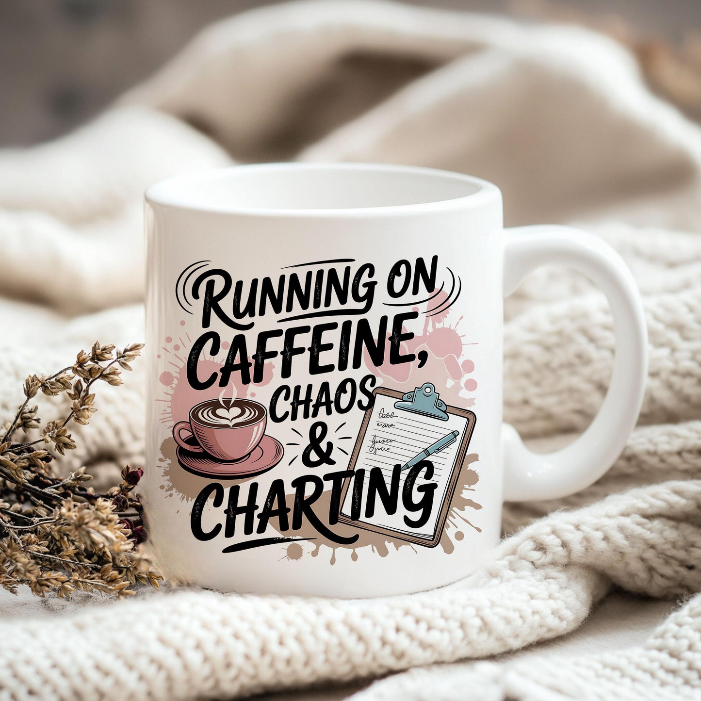 A white mug with a humorous text design that reads "Running on Caffeine, Chaos & Charting" along with a coffee cup and a clipboard.