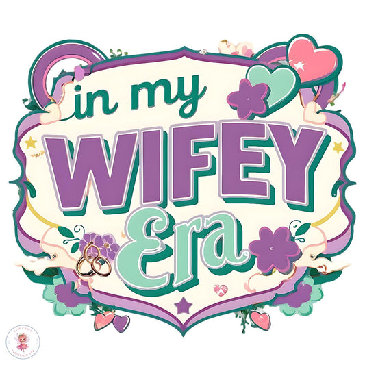 In My Wifey Era PNG